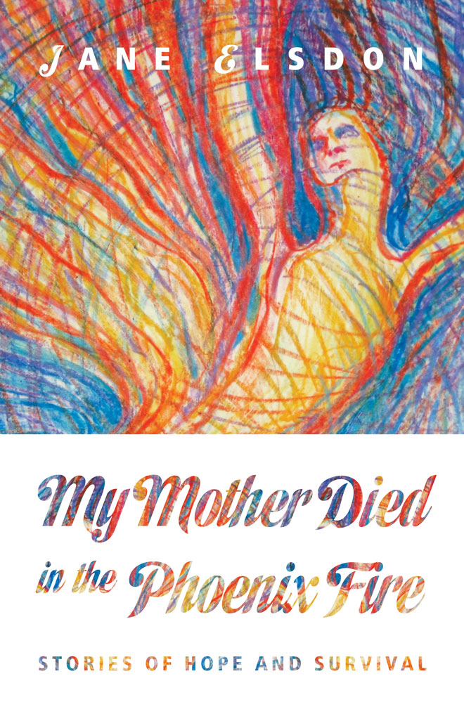 My Mother Died in the Phoenix Fire