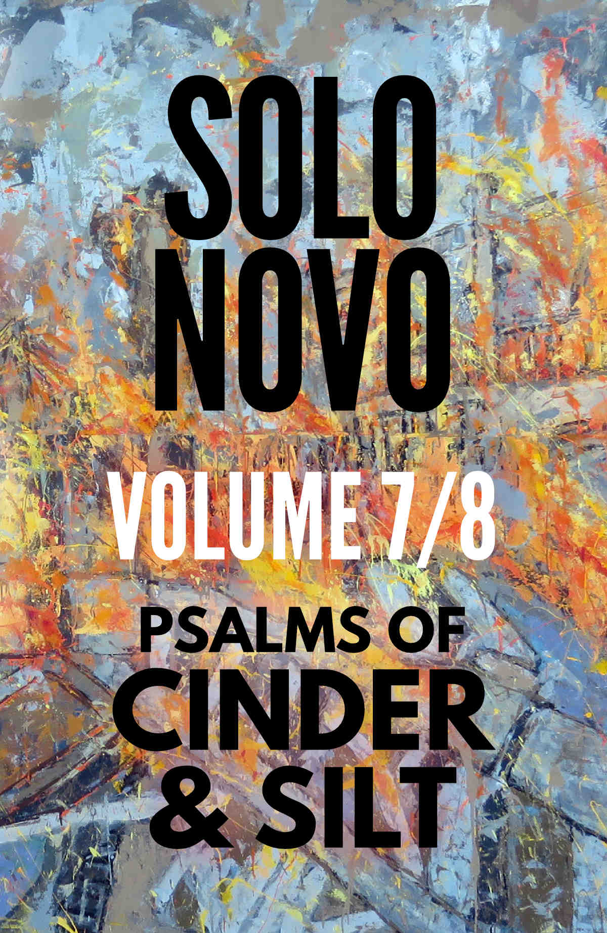 Solo Novo 7/8 Psalms of Cinder and Silt